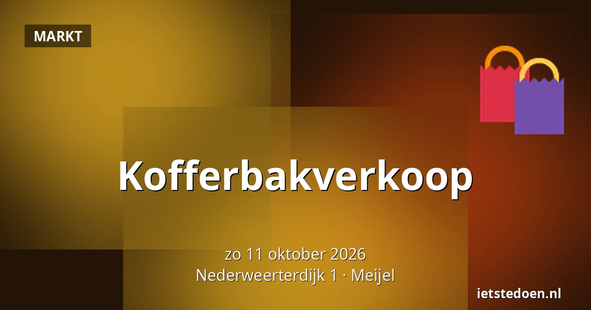Kofferbakverkoop — Nederweerterdijk 1, Meijel