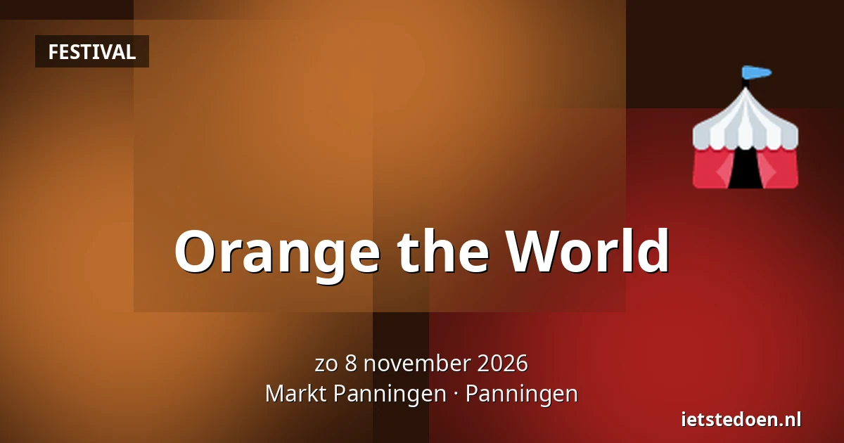 Orange the World — Markt Panningen, Panningen