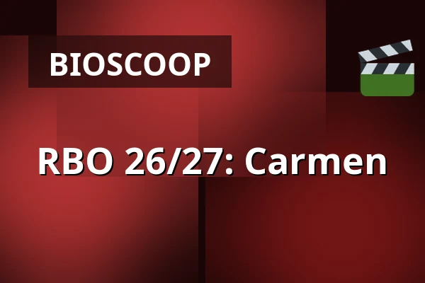 RBO 26/27: Carmen β fiZi (filmtheater Zierikzee), Zierikzee