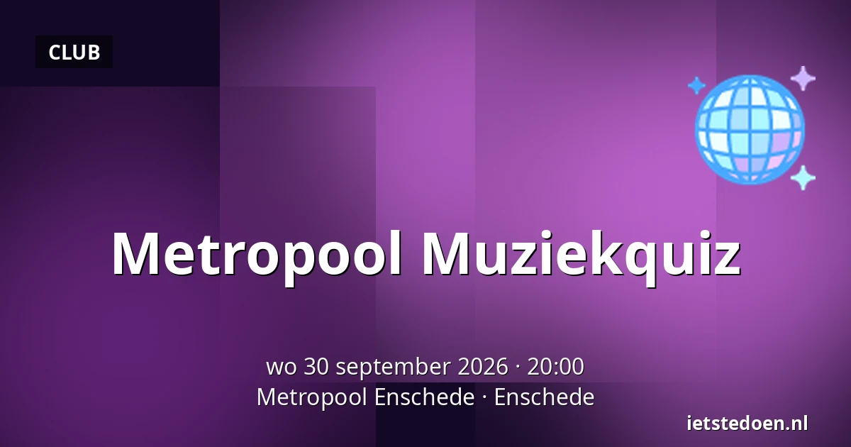 Metropool Muziekquiz — Metropool Enschede, Enschede