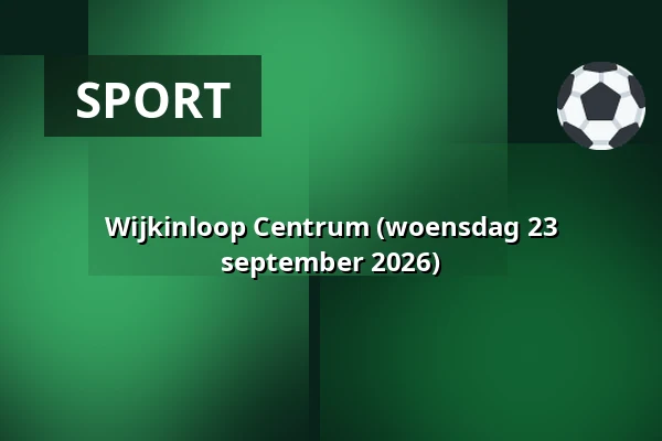 Wijkinloop Centrum (woensdag 23 september 2026)