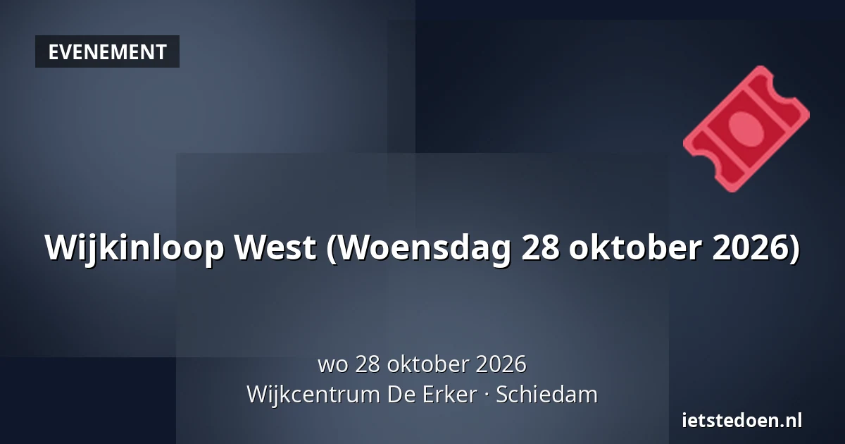 Wijkinloop West (Woensdag 28 oktober 2026) — Wijkcentrum De Erker, Schiedam