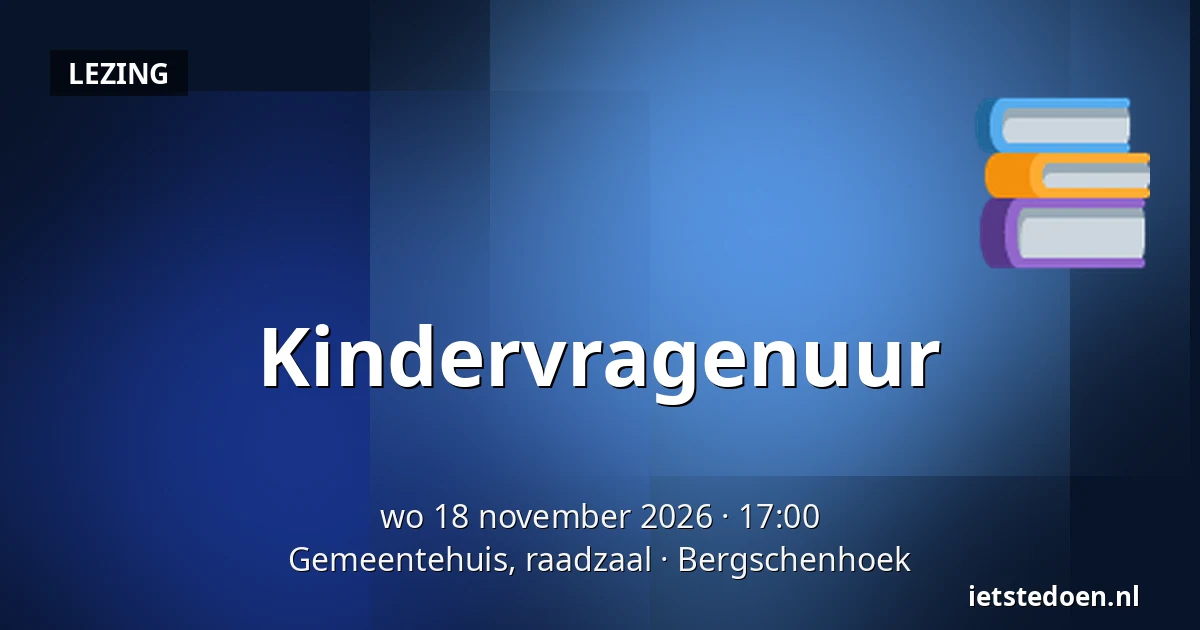 Kindervragenuur — Gemeentehuis, raadzaal, Bergschenhoek