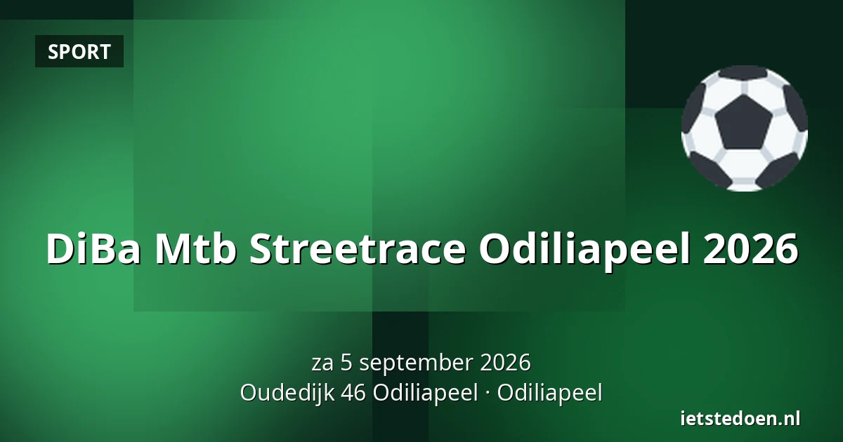 DiBa Mtb Streetrace Odiliapeel 2026 — Oudedijk 46 Odiliapeel, Odiliapeel