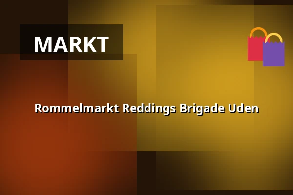 Rommelmarkt Reddings Brigade Uden β Markt Uden, Uden