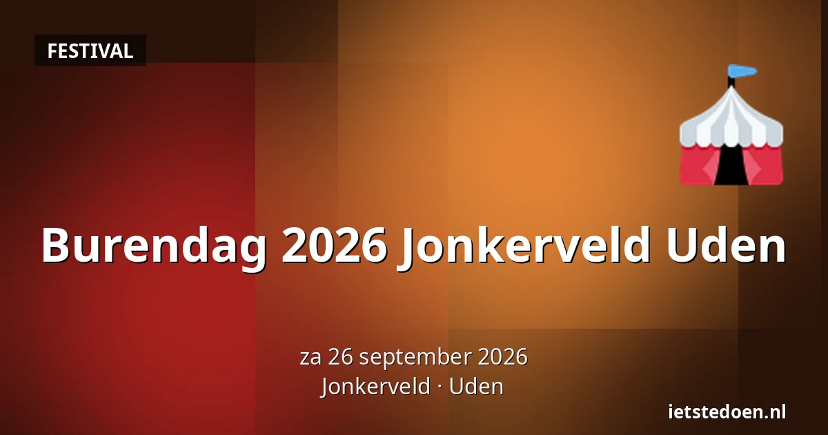 Burendag 2026 Jonkerveld Uden — Jonkerveld, Uden