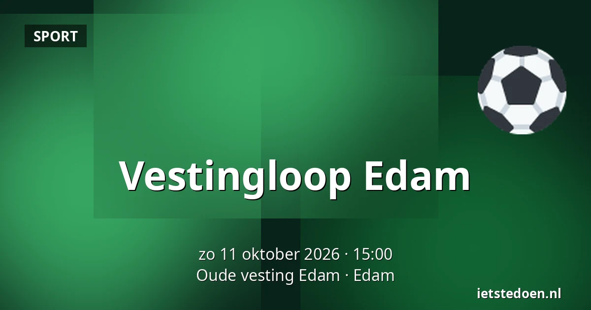Vestingloop Edam — Oude vesting Edam, Edam