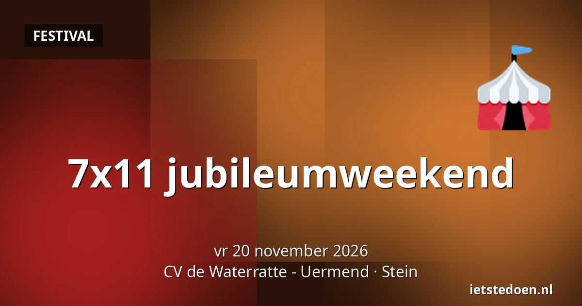 7x11 jubileumweekend — CV de Waterratte - Uermend, Stein