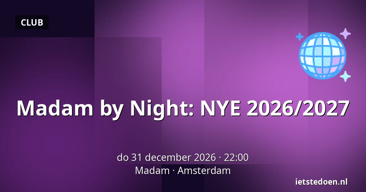Madam by Night: NYE 2026/2027 — Madam, Amsterdam