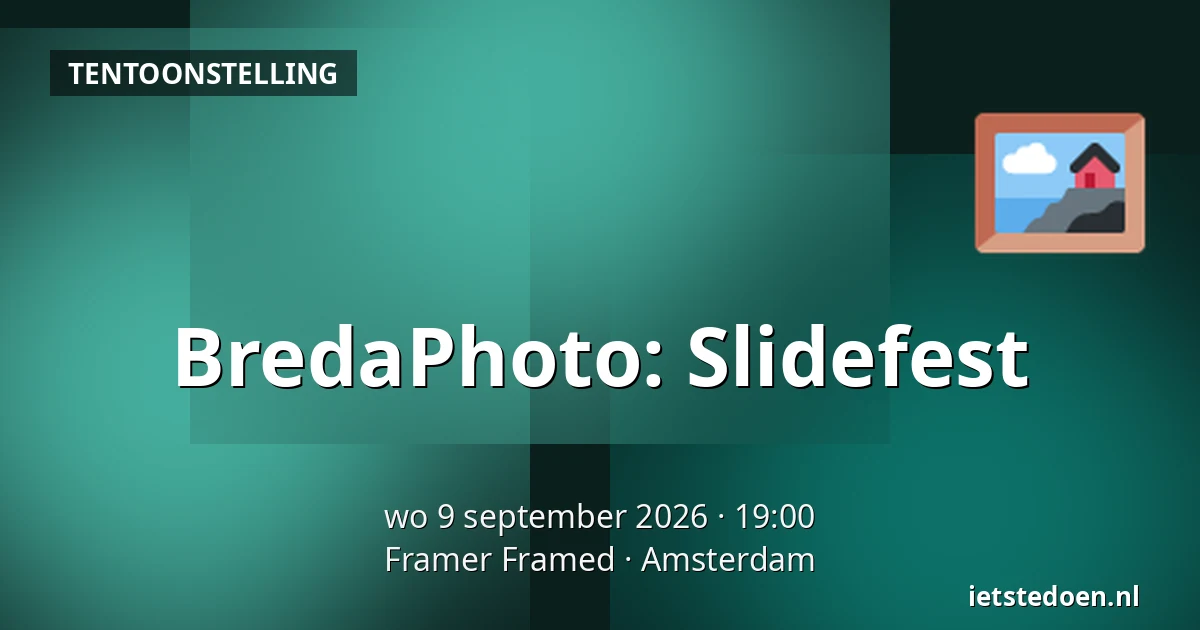 BredaPhoto: Slidefest — Framer Framed, Amsterdam