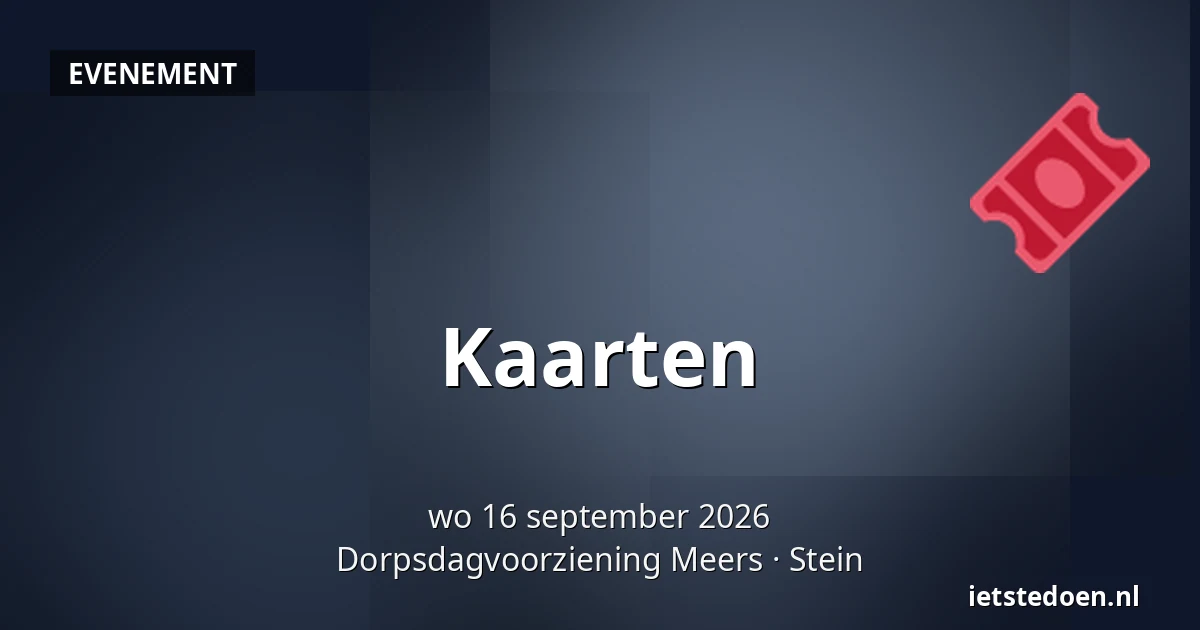 Kaarten — Dorpsdagvoorziening Meers, Stein