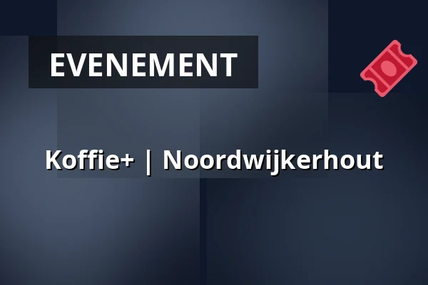 Koffie+ | Noordwijkerhout — Bibliotheek Noordwijkerhout, Noordwijkerhout