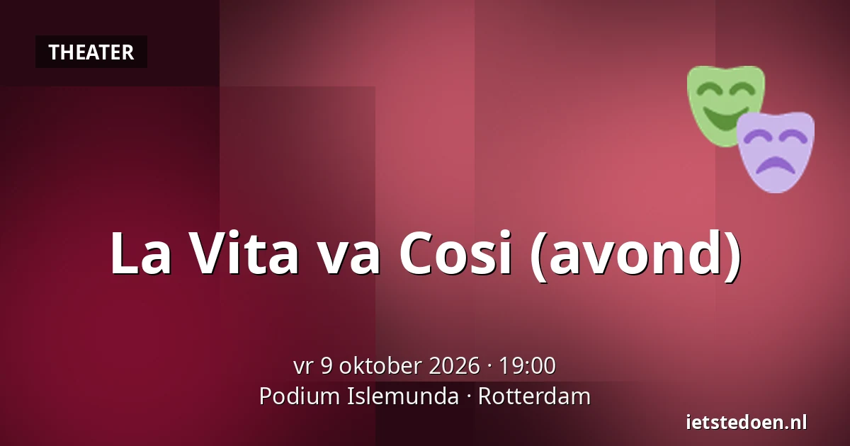 La Vita va Cosi (avond) — Podium Islemunda, Rotterdam