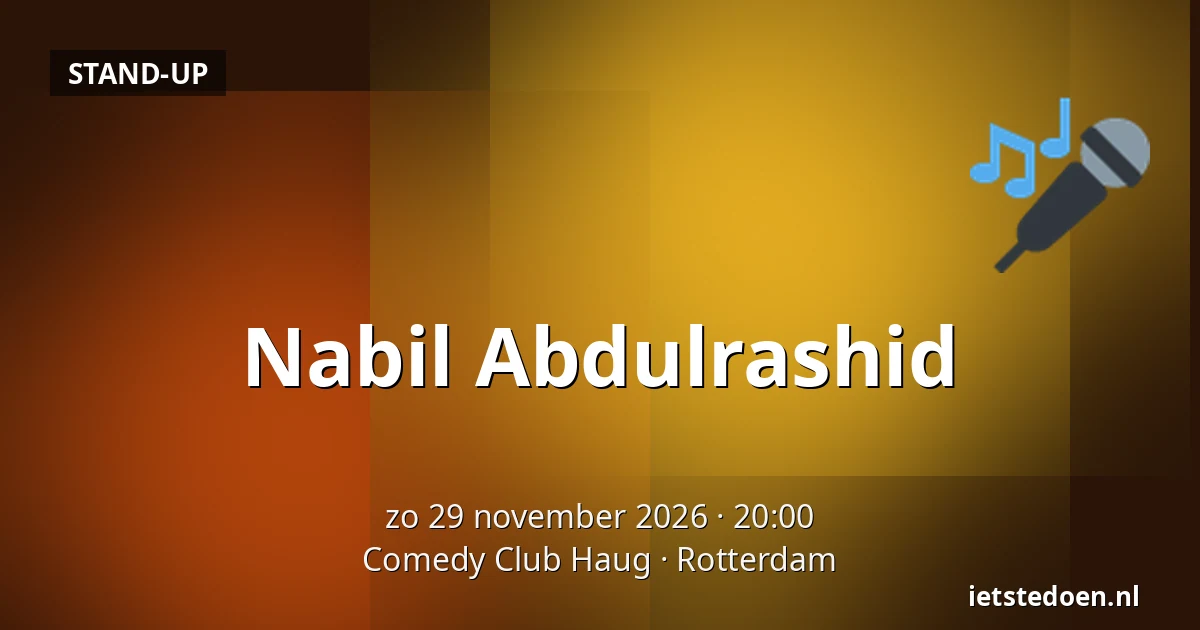 Nabil Abdulrashid — Comedy Club Haug, Rotterdam