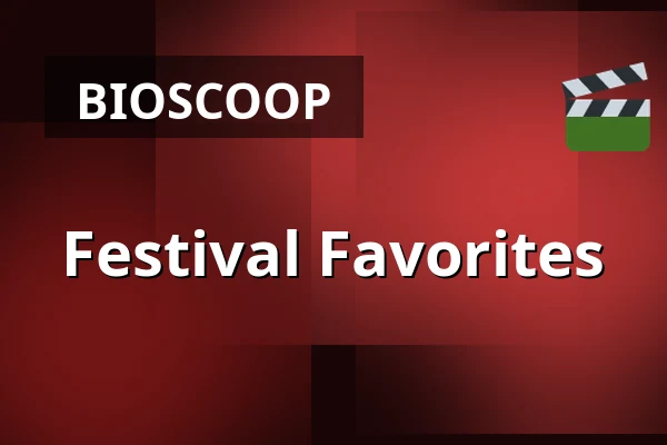 Festival Favorites — Zaal 1 Cinerama, Rotterdam