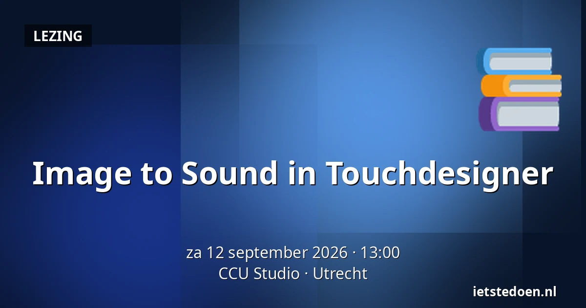 Image to Sound in Touchdesigner — CCU Studio, Utrecht