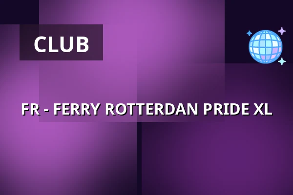 FR - FERRY ROTTERDAN PRIDE XL — FERRY, Rotterdam