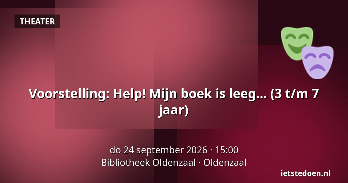 Voorstelling: Help! Mijn boek is leeg… (3 t/m 7 jaar) — Bibliotheek Oldenzaal, Oldenzaal