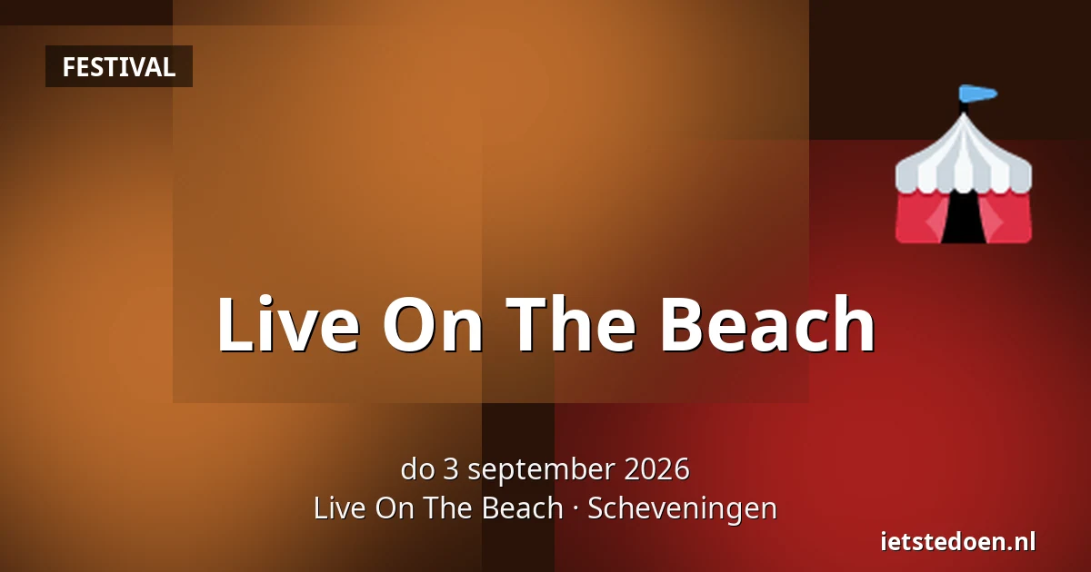 Live On The Beach — Live On The Beach, Scheveningen