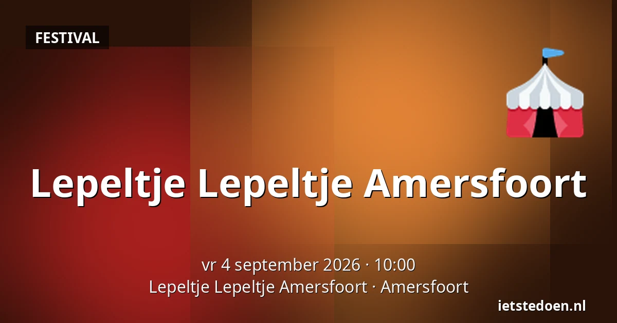 Lepeltje Lepeltje Amersfoort — Lepeltje Lepeltje Amersfoort, Amersfoort