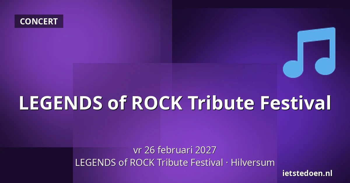 LEGENDS of ROCK Tribute Festival — LEGENDS of ROCK Tribute Festival, Hilversum