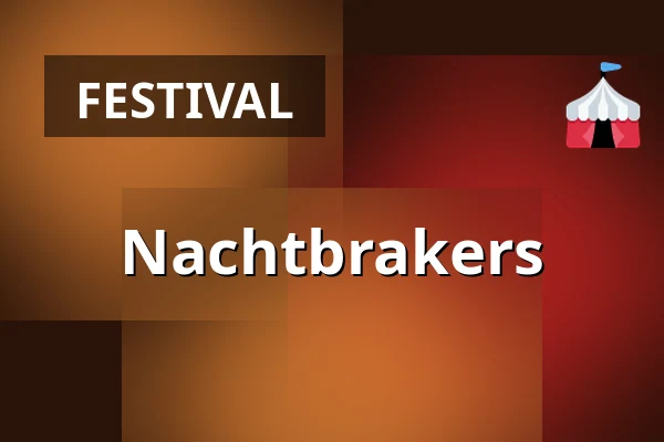 Nachtbrakers — Nachtbrakers, Middelburg