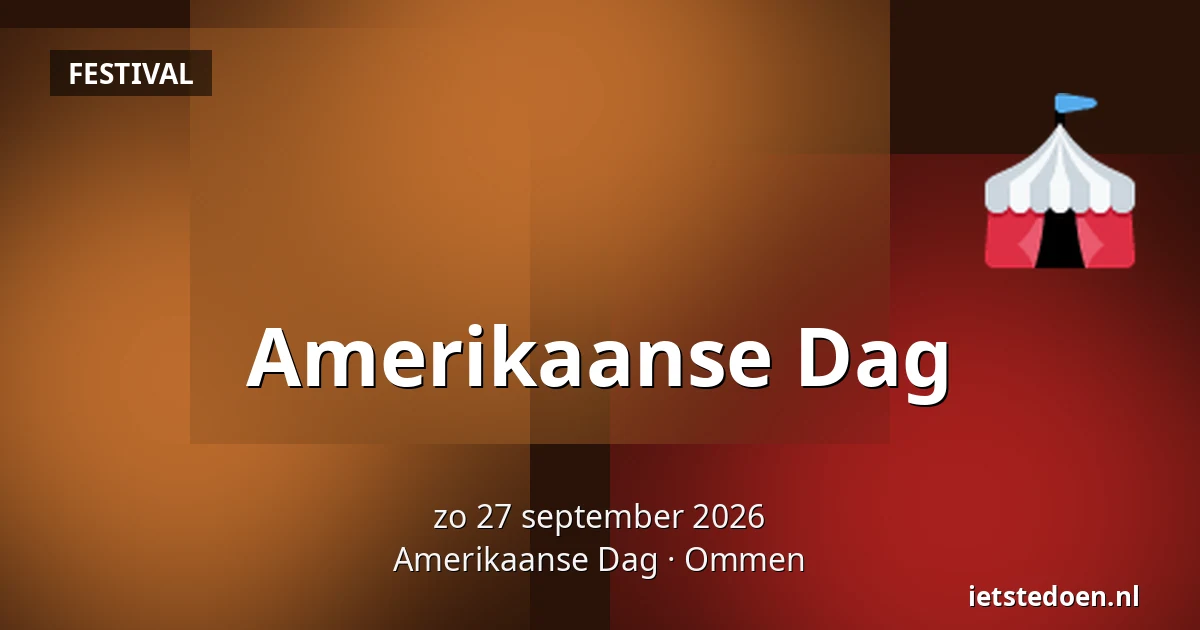 Amerikaanse Dag — Amerikaanse Dag, Ommen