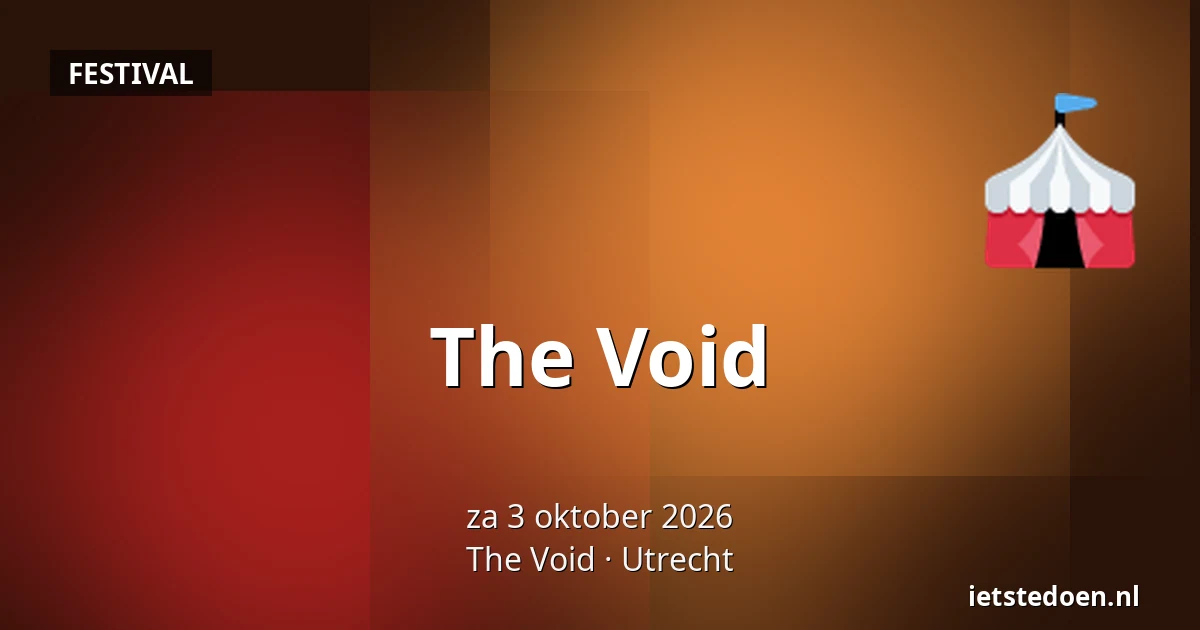 The Void — The Void, Utrecht