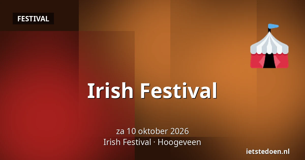 Irish Festival — Irish Festival, Hoogeveen
