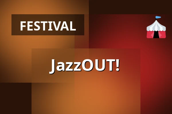 JazzOUT! β JazzOUT!, Heerlen