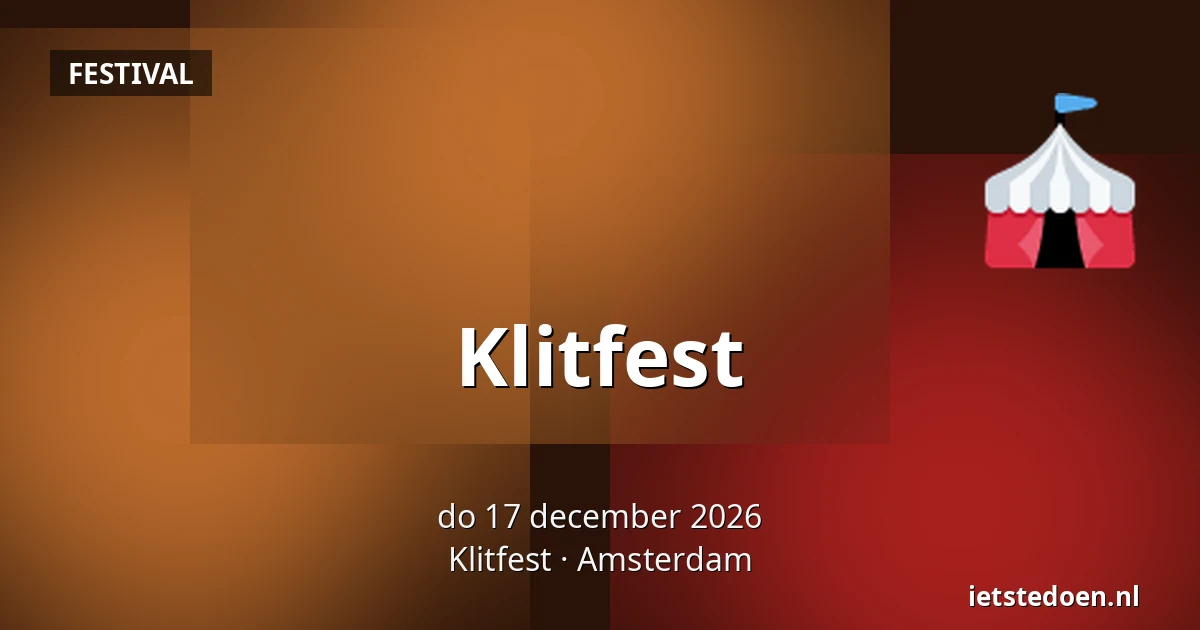 Klitfest — Klitfest, Amsterdam