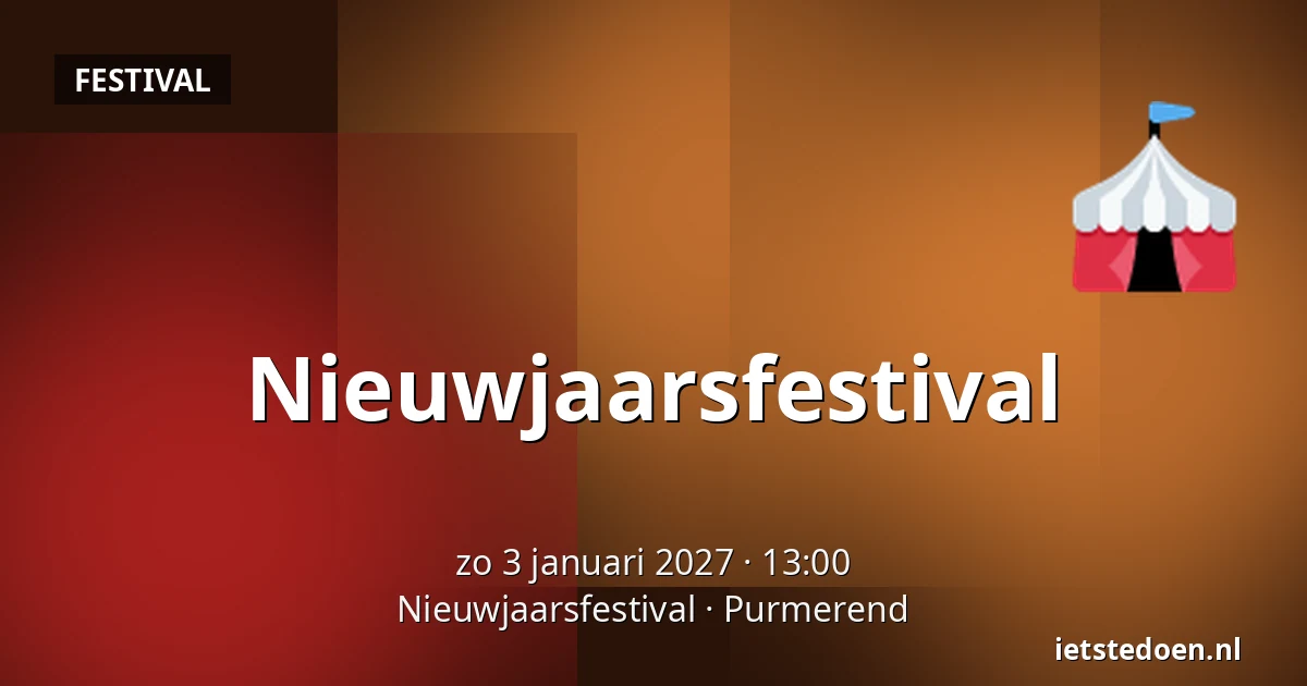 Nieuwjaarsfestival — Nieuwjaarsfestival, Purmerend