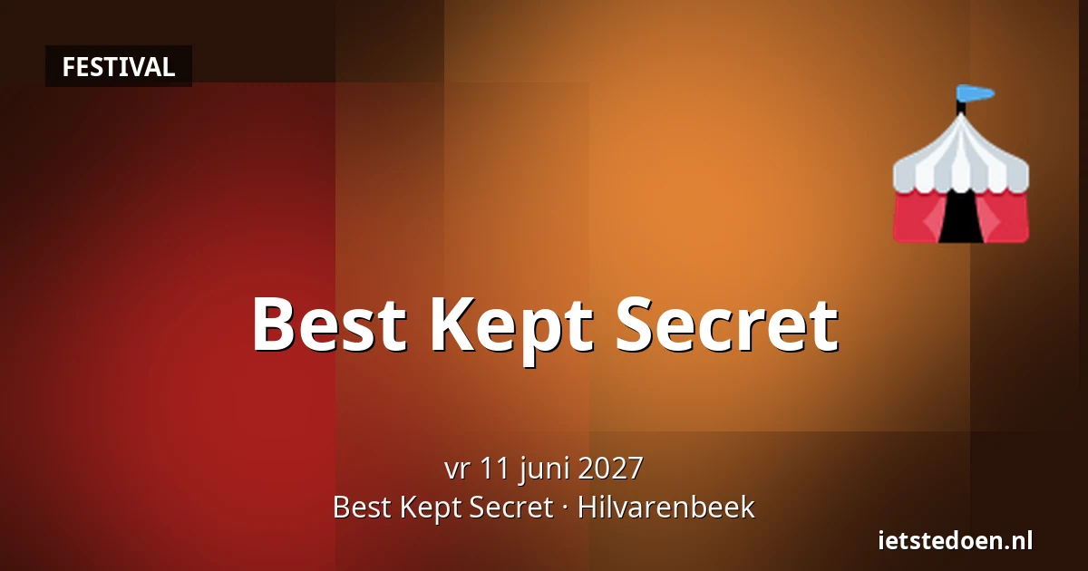 Best Kept Secret — Best Kept Secret, Hilvarenbeek
