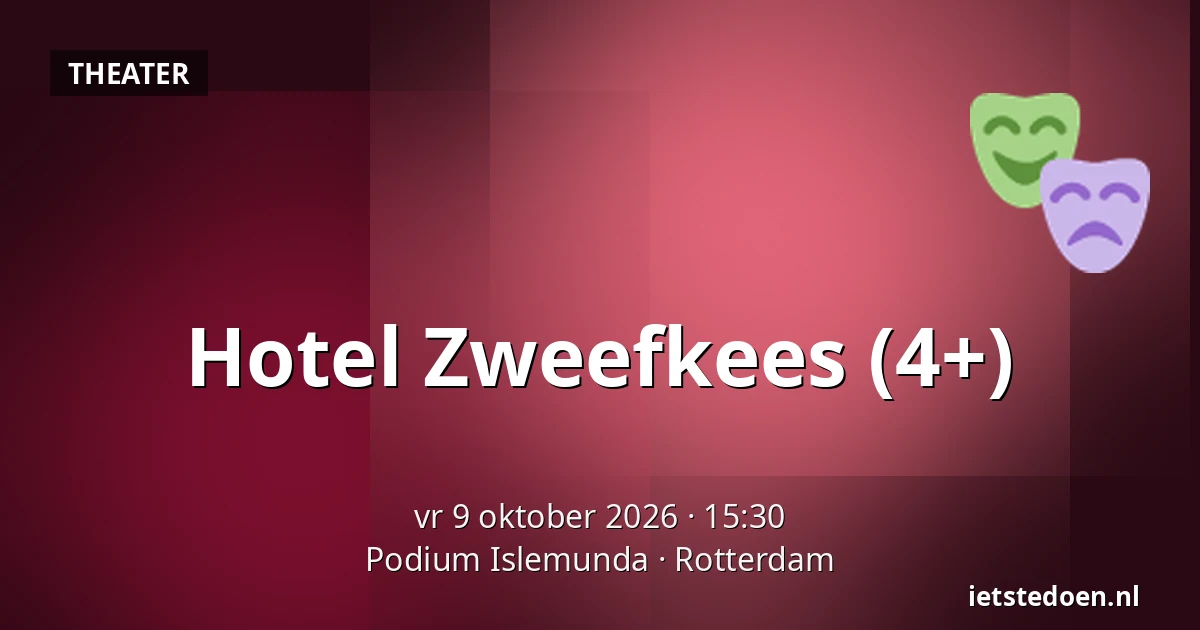 Hotel Zweefkees (4+) — Podium Islemunda, Rotterdam