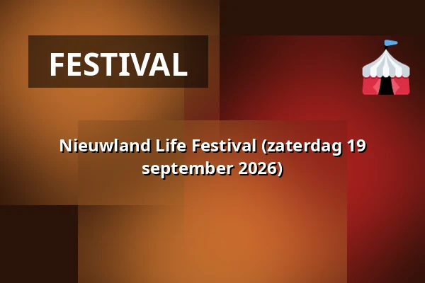 Nieuwland Life Festival (zaterdag 19 september 2026) — Wijkhuis Dreesplein, Schiedam