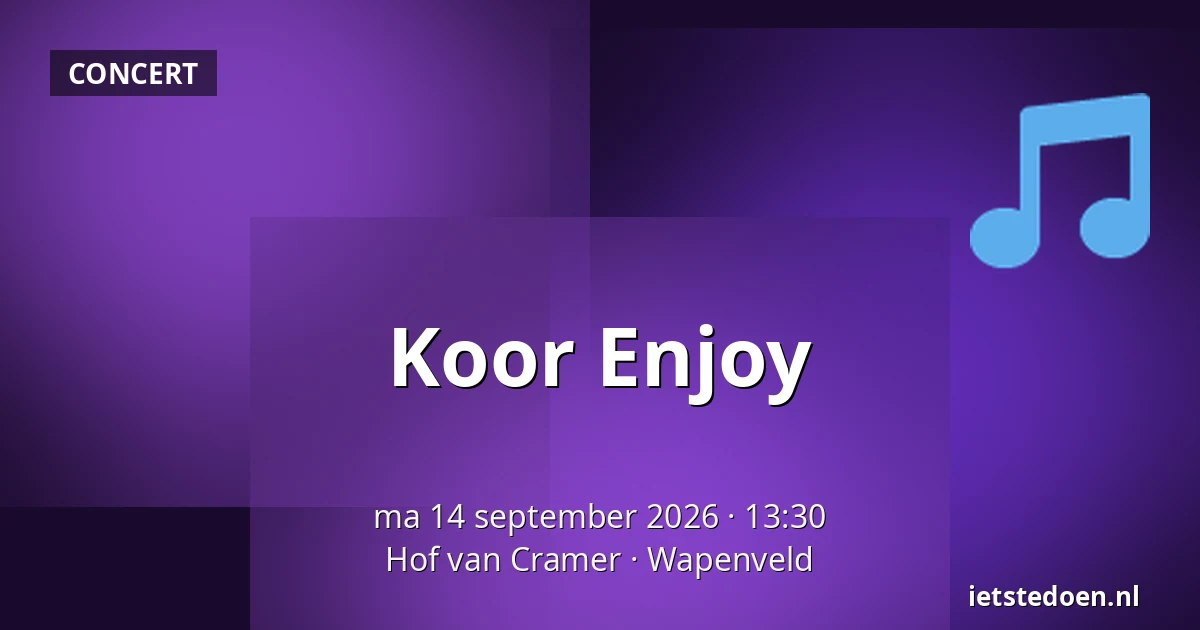 Koor Enjoy — Hof van Cramer, Wapenveld