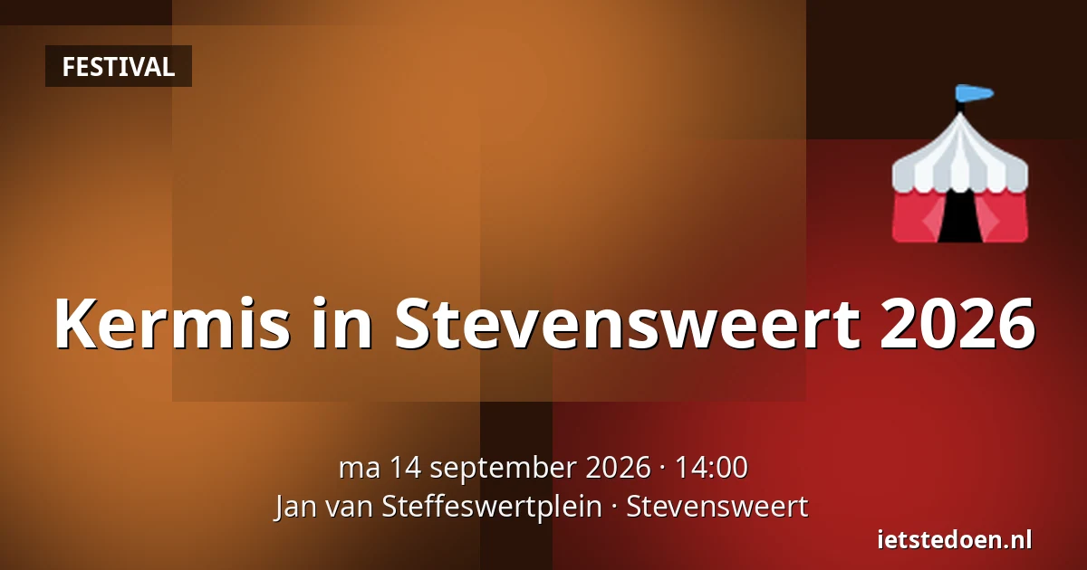 Kermis in Stevensweert 2026 — Jan van Steffeswertplein, Stevensweert