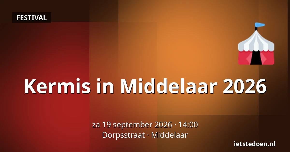Kermis in Middelaar 2026 — Dorpsstraat, Middelaar