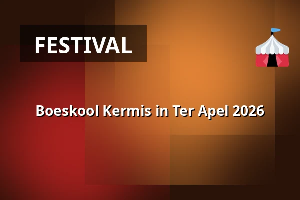 Boeskool Kermis in Ter Apel 2026 — Marktstraat, Ter Apel