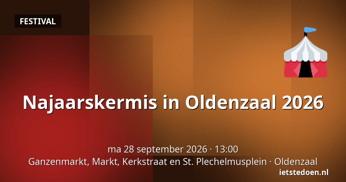 Najaarskermis in Oldenzaal 2026 — Ganzenmarkt, Markt, Kerkstraat en St. Plechelmusplein, Oldenzaal