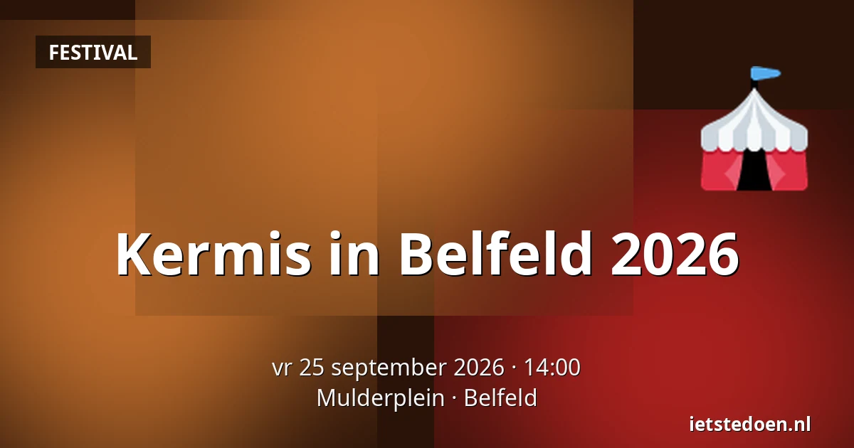 Kermis in Belfeld 2026 — Mulderplein, Belfeld