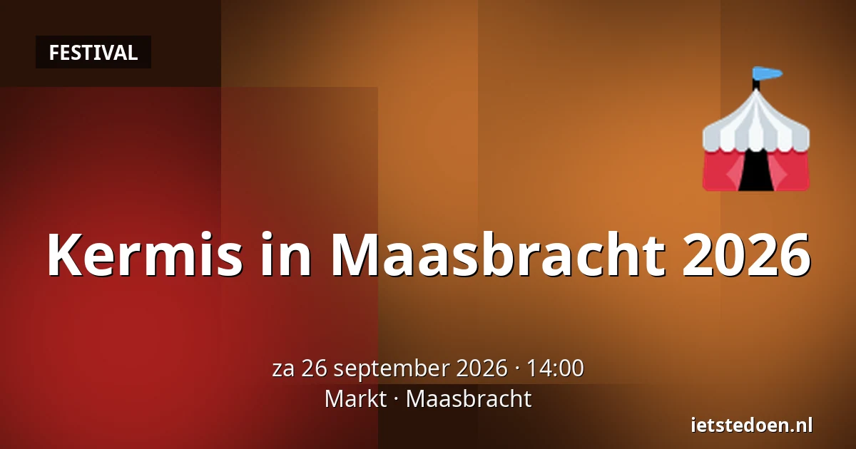 Kermis in Maasbracht 2026 — Markt, Maasbracht