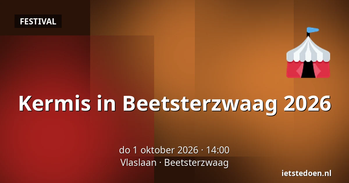 Kermis in Beetsterzwaag 2026 — Vlaslaan, Beetsterzwaag