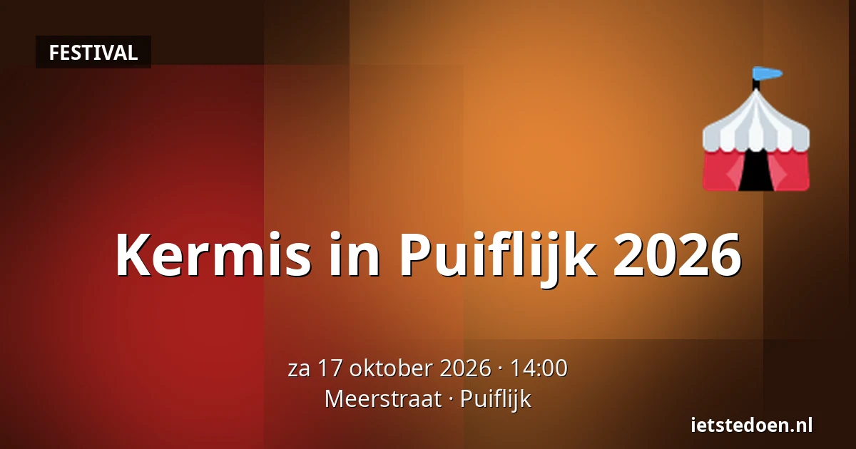 Kermis in Puiflijk 2026 — Meerstraat, Puiflijk