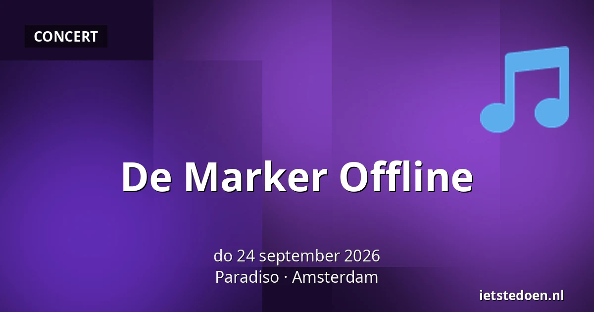 De Marker Offline — Paradiso, Amsterdam