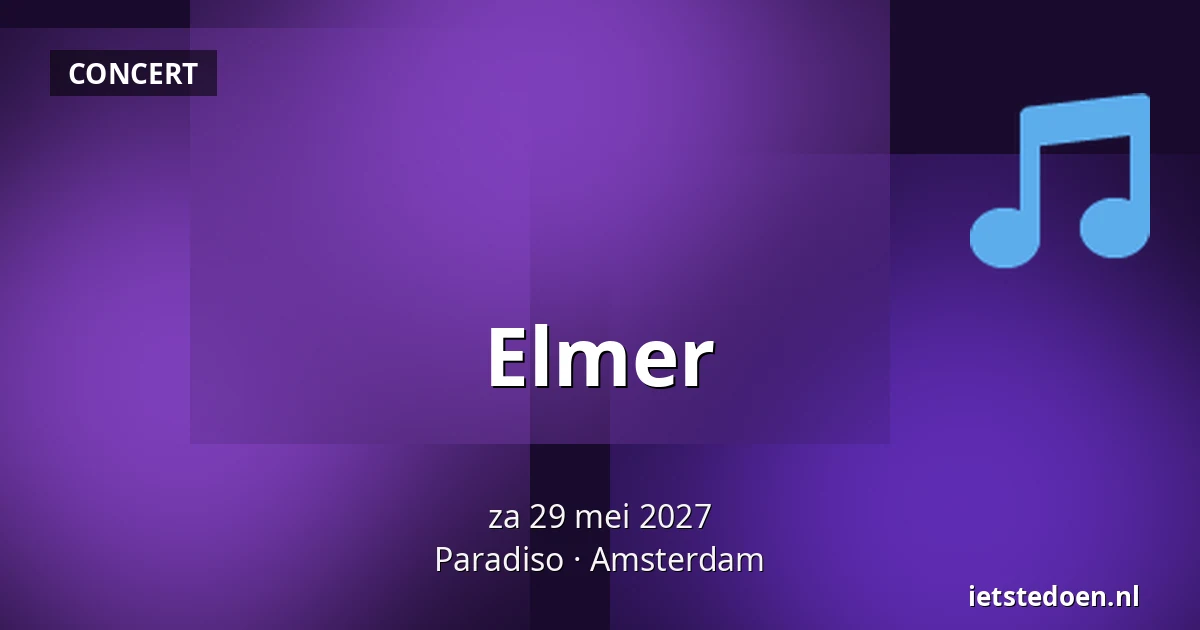 Elmer — Paradiso, Amsterdam