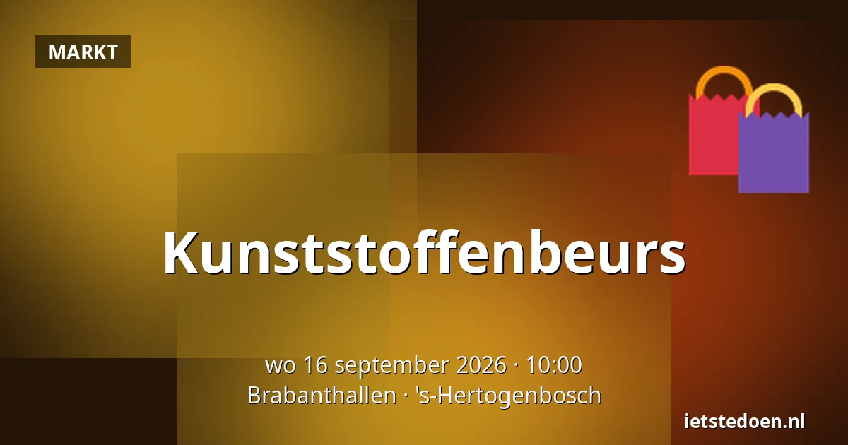 Kunststoffenbeurs — Brabanthallen, 's-Hertogenbosch