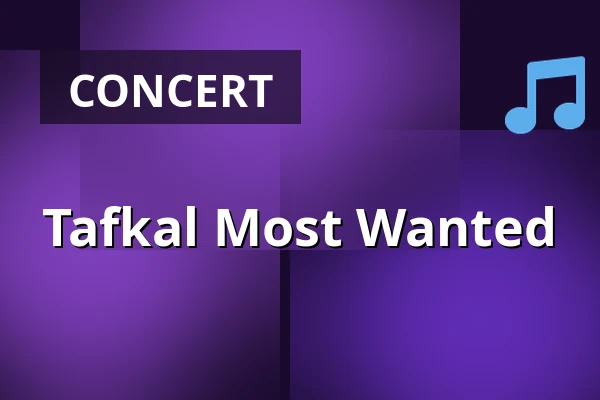 Tafkal Most Wanted — MAINSTAGE Brabanthallen, 's-Hertogenbosch