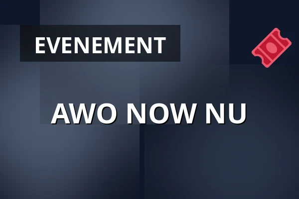 AWO NOW NU — ECI Cultuurfabriek, Roermond