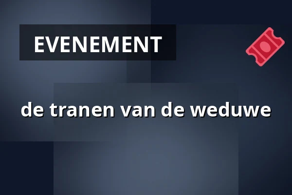 de tranen van de weduwe — Fries Scheepvaart Museum, Sneek